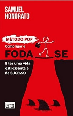 Como Ligar O Foda-Se E Ter Uma Vida Estressante E De Sucesso