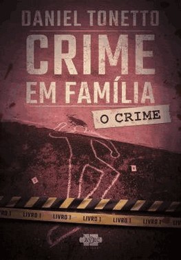 Crime Em Familia - O Crime