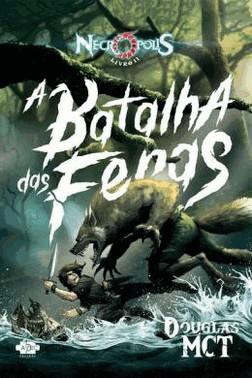 Necropolis - Livro 2 - A Batalha Das Feras