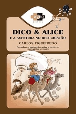 Dico E Alice E A Aventura No Beluchistao