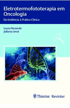 Eletrotermofototerapia Em Oncologia - Da Evidência À Prática Clínica