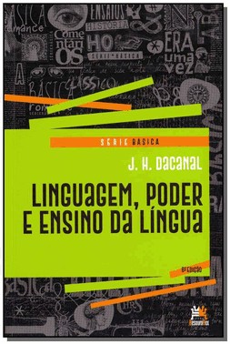 Linguagem, Poder E Ensino Da Lingua - 06Ed/18