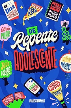 De Repente Adolescente - Antologia De Contos