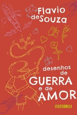 Desenhos De Guerra E De Amor