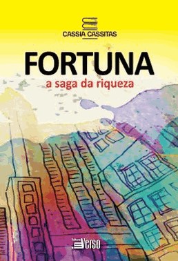Fortuna: A Saga Da Riqueza