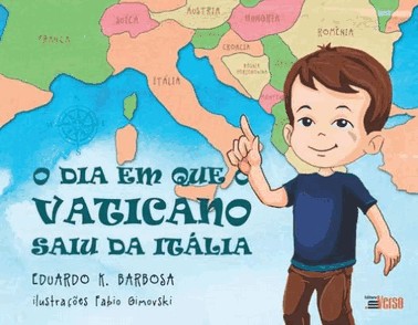 O Dia Em Que O Vaticano Saiu Da Italia
