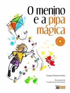 O Menino E A Pipa Magica