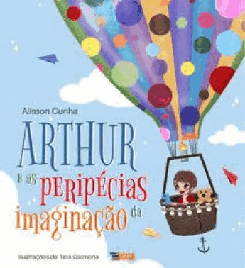 Arthur E As Peripecias Da Imaginacao