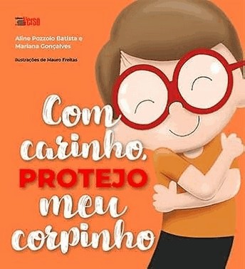 Com Carinho, Protejo Meu Corpinho