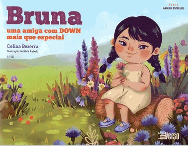 Bruna: Uma Amiga Com Down Mais Que Especial - 3Ed