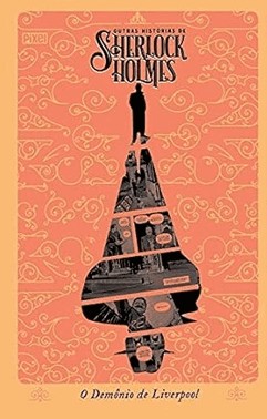 Outras Historias De Sherlock Holmes: O Demonio De Liverpool