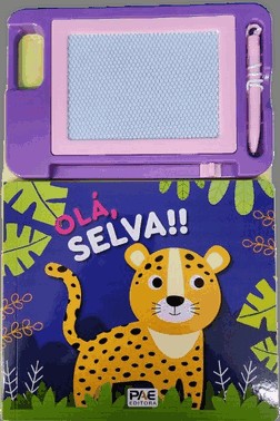 Ola, Selva!! - Lousa Magica