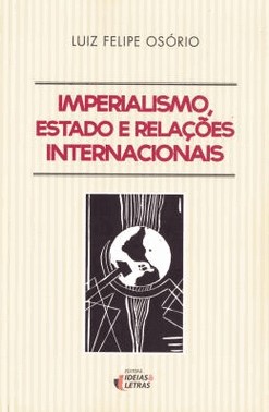 Imperialismo, Estado E Relacoes Internacionais - 01Ed/18