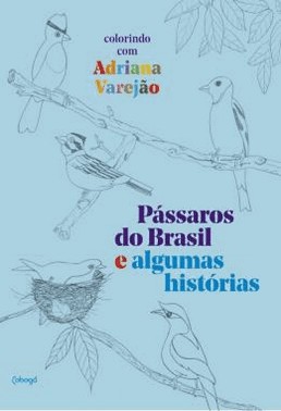 Passaros Do Brasil E Algumas Historias - Colorindo