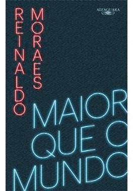 Maior Que O Mundo - Vol. 01