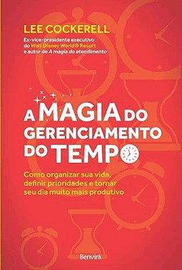 A Magia Do Gerenciamento Do Tempo