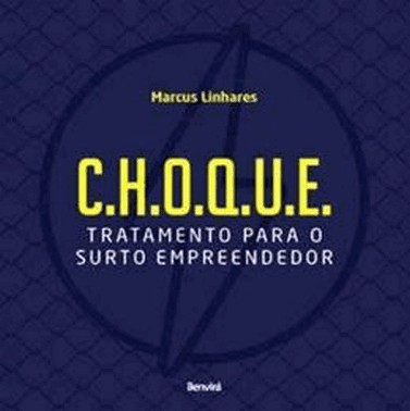 Choque - Tratamento Para O Surto Empreendedor