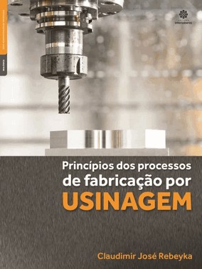 Principios Dos Processos De Fabricacao Por Usinagem