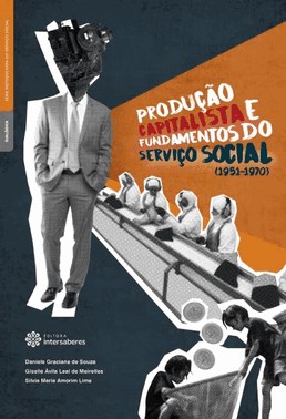 Producao Capitalista E Fundamentos Do Servico Social (1951-1970)
