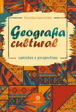 Geografia Cultural - Caminhos E Perspectivas