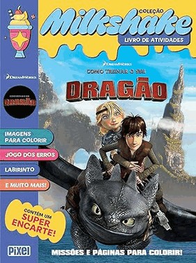 Milkshake Como Treinar O Seu Dragao: Missoes E Paginas Para Colorir