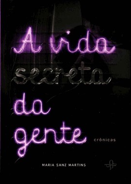 Vida Secreta Da Gente, A