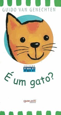 e Um Gato?