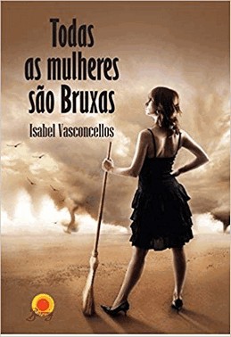 Todas As Mulheres Sao Bruxas