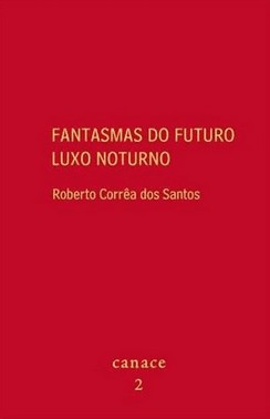 Fantasmas Do Futuro Luxo Noturno