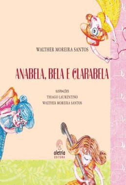 Anabela, Bela E Clarabela