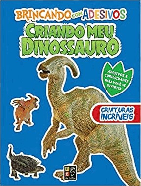 Criando Meu Dinossauro - Criaturas Incriveis