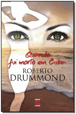 Quando Fui Morto Em Cuba