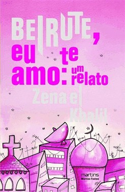 Beirute, Eu Te Amo: Um Relato