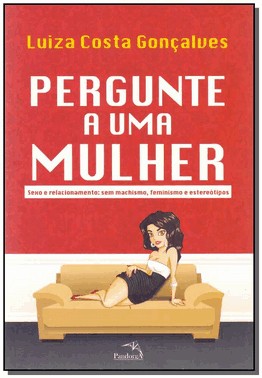Pergunte A Uma Mulher