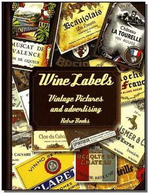 Wine Labels - Vintage Pictures And Advertising