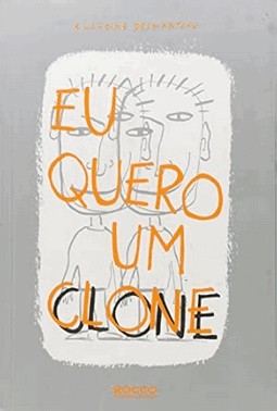 Eu Quero Um Clone