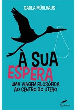 Sua Espera, A