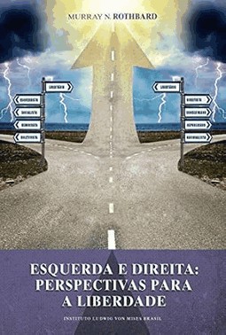 Esquerda E Direita: Perspectivas Para A Liberdade
