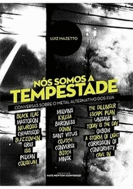 Nos Somos A Tempestade - Conversas Sobre O Metal
