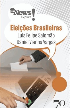 Mynews Explica - Eleicoes Brasileiras
