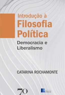 Introducao A Filosofia Politica - Democracia E Liberalismo