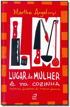 Lugar De Mulher E Na Cozinha