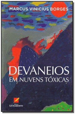 Devaneios Em Nuvens Toxicas