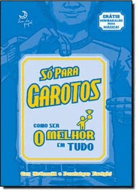 So Para Garotos - Como Ser Melhor Em Tudo