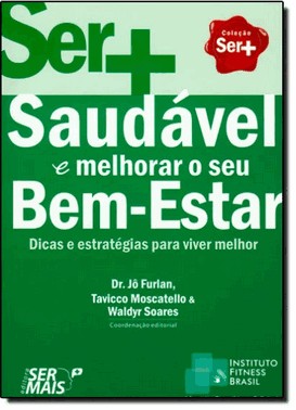 Ser+ Saudavel E Melhorar Seu Bem Estar