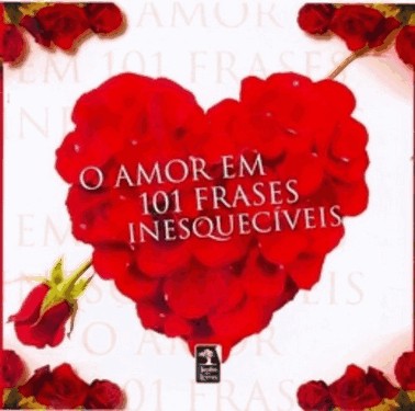 O Amor Em 101 Frases Inesqueciveis