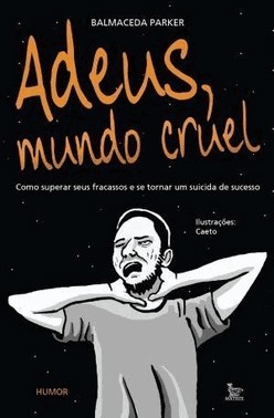Adeus, Mundo Cruel