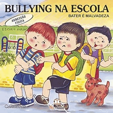 Bullying Na Escola - Agressao Fisica