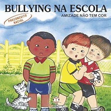 Bullying Na Escola - Preconceito Racial