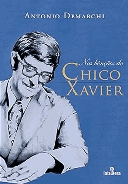 Nas Bencaos De Chico Xavier